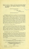 view Report by Dr. R.J. Reece to the Local Government Board on smallpox and smallpox hospitals at Liverpool, 1902-1903.