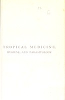 view Tropical medicine, hygiene, and parasitology ; a handbook for practitioners and students.