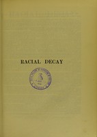 view Racial decay : a compilation of evidence from world sources / by Octavius Charles Beale.