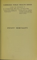 view Infant mortality / by Hugh T. Ashby.