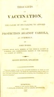 view Thoughts on vaccination, and the cause of its failing to afford the same protection against variola, as formerly / by John M'Ghie.