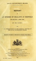 view Report on an epidemic of small-pox at Sheffield during 1887-88 / by Dr. Barry; with an introduction by the medical officer of the Local Government Board.