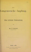 view Die Lungenseuche-Impfung. Eine kritische Untersuchungen / von F. Roloff.