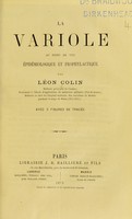 view La variole au point de vue épidémiologique et prophylactique / par Léon Colin.