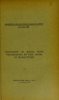 view Infection of birds with Proteosoma  by the bites of mosquitoes / by Major Ronald Ross.