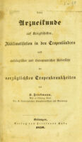 view Ueber Arzneikunde auf Kriegsschiffen, Akklimatisation in den Tropenländern nebst nosologischer und therapeutischer Uebersicht der vorzüglichsten Tropenkrankheiten / von S. Friedmann.