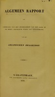 view Algemeen rapport der Commissie tot het onderzoeken van den aard en de meest geschikte wijze van behandeling van den Aziatischen braakloop.