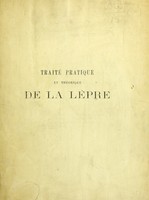 view Traité pratique et théorique de la lèpre / par Henri Leloir.