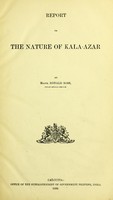 view Report on the nature of kala-azar / by Major Ronald Ross.