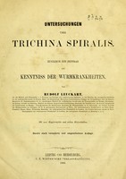 view Untersuchungen über Trichina spiralis. Zugleich ein Beitrag zur Kenntniss der Wurmkrankheiten / von Rudolf Leuckart.