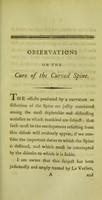 view Observations on the cure of the curved spine : in which the effect of mechanical assistance is considered / by James Earle, Esq. F.R.S. surgeon extraordinary to the King and to his Majesty's household; and senior surgeon to St. Bartholomew's Hospital.