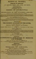 view Medical works preparing for publication by Longman, Hurst, Rees, Orme, and Brown, Paternoster-Row.