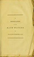 view A practical dissertation on the medicinal effects of the Bath waters / by William Falconer.