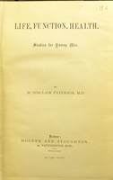 view Life, function, health : studies for young men / by H. Sinclair Paterson.