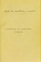 view Handbook of obstetric nursing / by Francis W.N. Haultain and James Haig Ferguson.