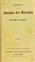 view Handbuch der Anatomie des Menschen : mit Berücksichtigung der Physiologie und chirurgischen Anatomie / von Prof. Dr. C.E. Bock.