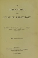 view An introduction to the study of embryology / by Alfred C. Haddon.