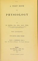 view A text book of physiology / by M. Foster.
