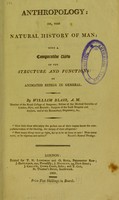 view Anthropology, or, The natural history of man : with a comparative view of the structure and functions of animated beings in general / by William Blair, A.M.
