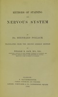 view Methods of staining the nervous system / by Bernhard Pollack ; translated from the 2nd German ed. by William R. Jack.