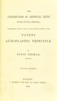 view The construction of artificial teeth with gutta percha : considered with a view to the introduction of the patent auroplastic principle / by Edwin Truman, dentist.