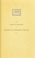 view The nature and treatment of deafness and diseases of the ear : and the treatment of the deaf and dumb / by William Dufton.