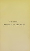 view Congenital affections of the heart / by George Carpenter.