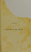 view A manual of the diseases of the heart : their pathology, diagnosis, prognosis and treatment / by Robert Hunter Semple.