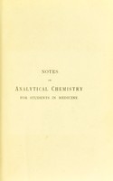 view Notes on analytical chemistry for students in medicine : extracted from the fifth edition of "Notes for students in chemistry" / by Albert J. Bernays.