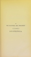 view On the diagnosis and treatment of the varities of dyspepsia : considered in relation to the pathological origin of the different forms of indigestion / by Wilson Fox.