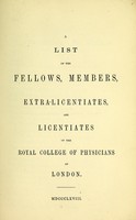 view A list of the fellows, members, extra-licentiates and licentiates of the Royal College of Physicians of London.