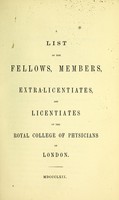 view A list of the fellows, members, extra-licentiates and licentiates of the Royal College of Physicians of London.