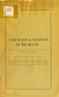 view Some surgical conditions of the mouth : with account of a case of "dental cyst" and remarks on its nature / by Arch. Young.