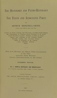 view The histology and patho-histology of the teeth and associated parts / by Arthur Hopewell-Smith.