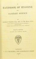 view A handbook of hygiene and sanitary science / by George Wilson.