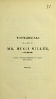 view Testimonials in favour of Mr. Hugh Miller, Surgeon : candidate for the Surgeoncy of the Glasgow Town's Hospital, MDCCCXL.