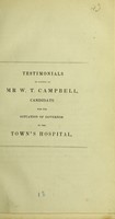 view Testimonials in favour of Mr W.T. Campbell, candidate for the situation of Governor to the Town's Hospital.