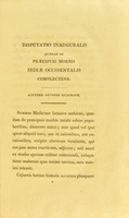 view Disputatio medica inauguralis, Quædam de præcipuis morbis Indiæ Occidentalis complectens : quam, annuente summo numine, ex auctoritate reverendi admodum viri, D. Georgii Baird, SS.T.P. Academiæ Edinburgenæ Præfecti, necnon amplissimi senatus academici consensu, et nobilissimæ Facultatis Medicæ decreto, pro gradu doctoris, summisque in medicina honoribus ac privilegiis rite et legitime consequendis / eruditorum examini subjicit Antonius Musgrave, ex insula Antigua, chirurgus, Societ. Regiae Med. soc. extraordinarius et praeses.