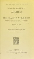 view Historical study of medicine : concluding portion of an address to The Glasgow University Medico-Chirurgical Society, March 15, 1878 / by Professor Ferguson.