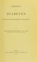 view Remarks on diabetes, especially with reference to treatment / by William Richardson.