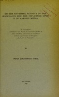 view On the rhythmic activity of the oesophagus : and the influence upon it of various media ... / P.G. Stiles.