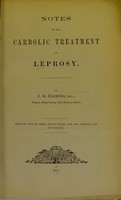 view Notes on the carbolic treatment of leprosy / by J.M. Fleming, M.D.
