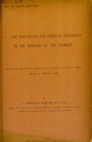 view The indications for surgical treatment in the diseases of the stomach / by J. Crawford Renton.