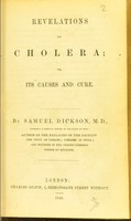 view Revelations on cholera, or its causes and cure / by Samuel Dickson.