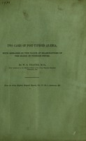 view Two cases of post-typhoid anæmia : with remarks on the value of examinations of the blood in typhoid fever / by W.S. Thayer.