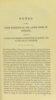 view Notes on the prior existence of the castor fiber in Scotland, with its ancient and present distribution in Europe, and on the use of castoreum / by Charles Wilson, M.D.