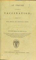 view An inquiry on the subject of vaccination : addressed to the Royal Medical and Chirurgical Society / by Benjamin Ridge.