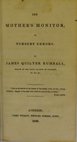 view The mother's monitor, or nursery errors / [James Quilter Rumball].