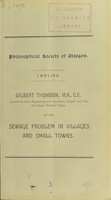 view The sewage problem in villages and small towns / by Gilbert Thomson.