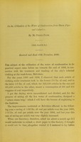 view On the utilisation of the water of condensation from steam pipes and cylinders / by Peter Fyfe.